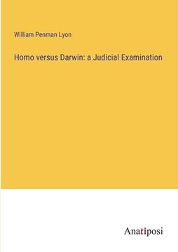 portada Homo versus Darwin: a Judicial Examination (en Inglés)