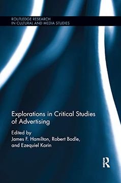 portada Explorations in Critical Studies of Advertising (Routledge Research in Cultural and Media Studies) (in English)