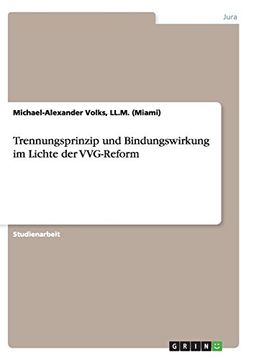 portada Trennungsprinzip und Bindungswirkung im Lichte der VVG-Reform (German Edition)