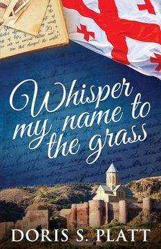 portada Whisper My Name to the Grass (in English)