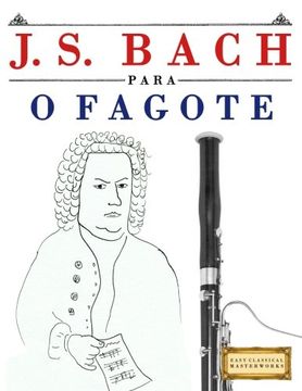 portada J. S. Bach para o Fagote: 10 peças fáciles para o Fagote livro para principiantes