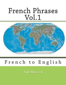 portada French Phrases Vol.1: French to English (en Inglés)