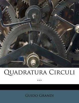 portada Quadratura Circuli ... (en Italiano)