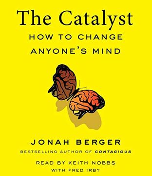 portada The Catalyst: How to Change Anyone's Mind () (en Inglés)