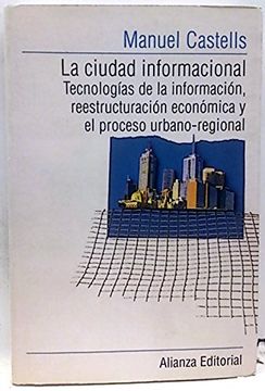 portada La ciudad informacional tecnologias de la informacion...