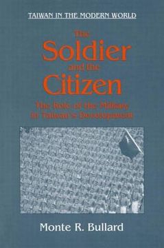 portada the soldier and the citizen: the role of the military in taiwan's development
