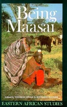 portada Being Maasai: Ethnicity and Identity in East Africa (Eastern African Studies) (in English)