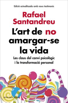 portada L'art de no Amargar-Se la Vida (Ediciï¿ ½ Ampliada i Actualitzada) (in Spanish)