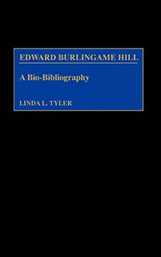 portada Edward Burlingame Hill: A Bio-Bibliography (en Inglés)