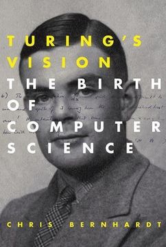 portada Turing's Vision: The Birth of Computer Science (MIT Press) (en Inglés)