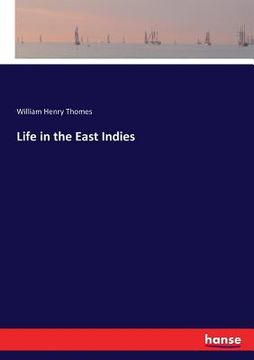 portada Life in the East Indies (en Inglés)