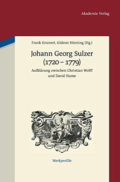 portada Johann Georg Sulzer 1720-1779: Aufklärung Zwischen Christian Wolff und David Hume (in German)
