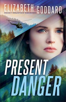 portada Present Danger: 1 (Rocky Mountain Courage) (en Inglés)