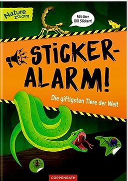 portada Sticker-Alarm: Die Giftigsten Tiere der Welt mit Über 100 Stickern (Nature Zoom) (in German)