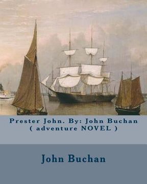 portada Prester John. By: John Buchan ( adventure NOVEL ) (en Inglés)