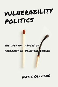 portada Vulnerability Politics: The Uses and Abuses of Precarity in Political Debate (in English)
