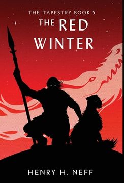 The Red Winter: Book Five of The Tapestry (en Inglés)