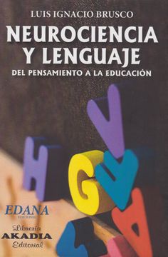 portada Neurociencia y lenguaje del Pensamiento a la Educación Brusco (in Spanish)