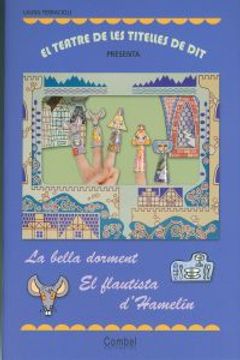 portada El teatre de les titelles de dit presenta. La bella dorment / El flautista d Hamelín (Paperback) (in Catalá)