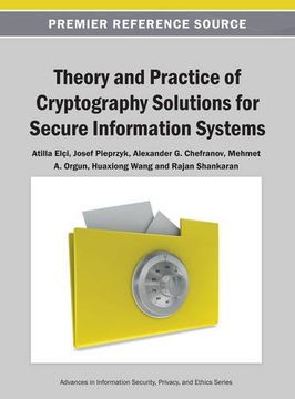 portada theory and practice of cryptography solutions for secure information systems (in English)