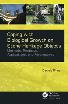 portada Coping With Biological Growth on Stone Heritage Objects: Methods, Products, Applications, and Perspectives 