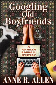 portada Googling Old Boyfriends: A Camilla Randall Mystery (en Inglés)