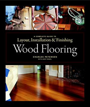 portada Wood Flooring: A Complete Guide to Layout, Installation & Finishing 
