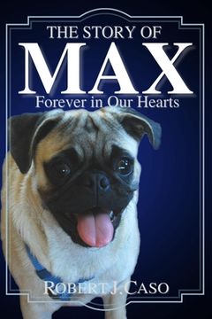 portada The Story of Max: Forever in Our Hearts 