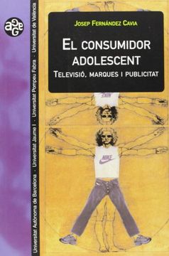 portada El consumidor adolescent: Televisió, marques i publicitat (Aldea Global) (en Catalá)