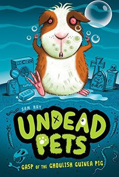 portada Gasp of the Ghoulish Guinea pig #7 (Undead Pets) (in English)