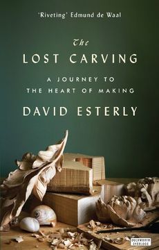 portada The Lost Carving: A Journey to the Heart of Making