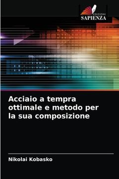 portada Acciaio a tempra ottimale e metodo per la sua composizione (in Italian)