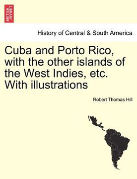 portada cuba and porto rico, with the other islands of the west indies, etc. with illustrations