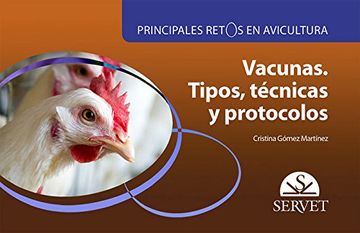 portada Principales Retos En Avicultura. Vacunas. Tipos, TÃ©cnicas Y Protocolos (in Spanish)