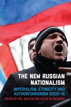 portada The New Russian Nationalism: Imperialism, Ethnicity and Authoritarianism 2000-2015