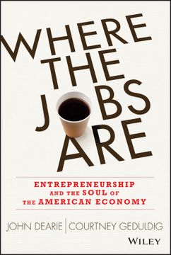 portada Where the Jobs Are: Entrepreneurship and the Soul of the American Economy