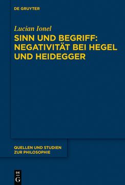 portada Sinn und Begriff: Negativitã â¤t bei Hegel und Heidegger (Quellen und Studien zur Philosophie) (German Edition) [Hardcover ] (en Alemán)