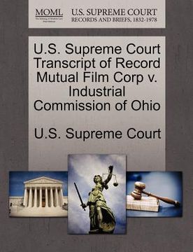 portada u.s. supreme court transcript of record mutual film corp v. industrial commission of ohio