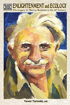 portada Enlightenment and Ecology – the Legacy of Murray Bookchin in the 21St Century (in English)