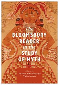 portada The Bloomsbury Reader in the Study of Myth (en Inglés)