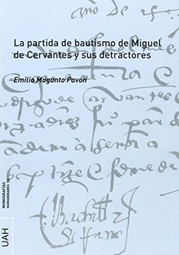 portada La partida de bautismo de Miguel de Cervantes y sus detractores