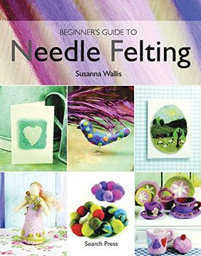 portada Beginner's Guide to Needle Felting (in English)