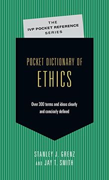portada Pocket Dictionary of Ethics: Over 300 Terms & Ideas Clearly & Concisely Defined (Ivp Pocket Reference) 