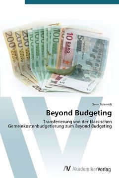 portada Beyond Budgeting: Transferierung von der klassischen Gemeinkostenbudgetierung zum Beyond Budgeting