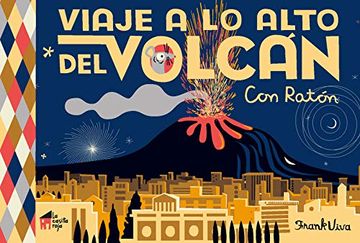portada Viaje a lo Alto del Volcán [Próxima Aparición] (in Spanish)
