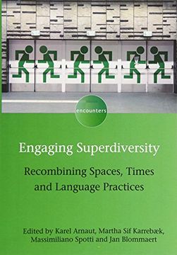 portada Engaging Superdiversity: Recombining Spaces, Times and Language Practices (Encounters)