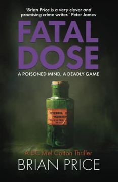 portada Fatal Dose: The Third Gripping Novel in a Brand new British Detective Thriller Series (in English)