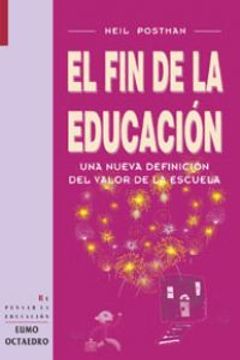 portada Fin de la Educacion una Nueva Definicion del Valor (in Spanish)