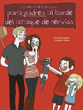 portada Cuadernos de Ejercicios Para Padres al Borde del Ataque de Nervios (in Spanish)