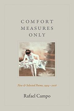 portada Comfort Measures Only: New and Selected Poems, 1994–2016 (en Inglés)